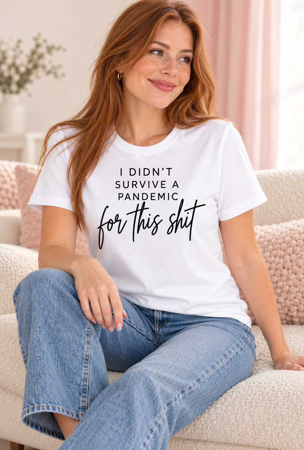 I Did't Survive A Pandemic For This Shit T-Shirt