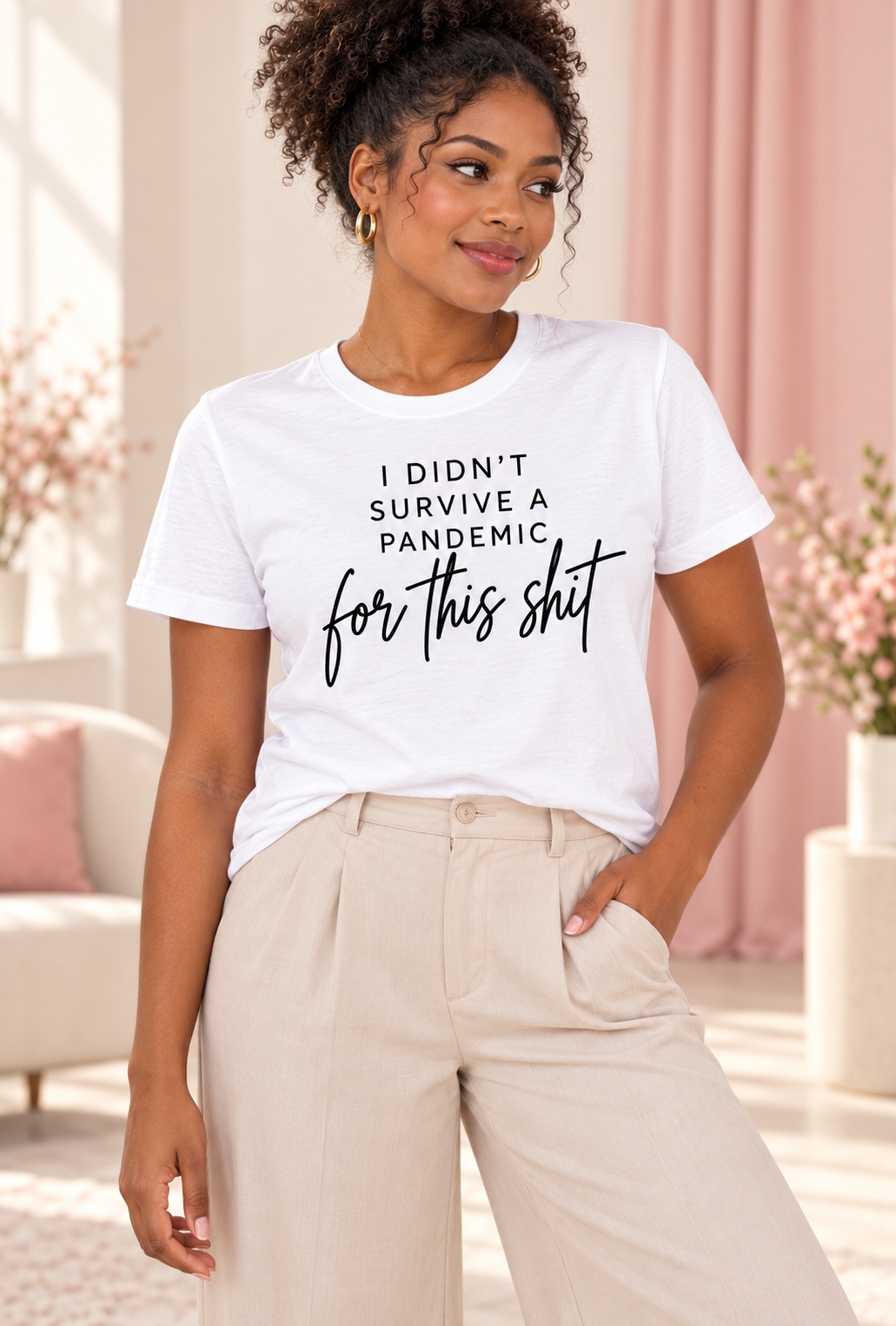 I Did't Survive A Pandemic For This Shit T-Shirt