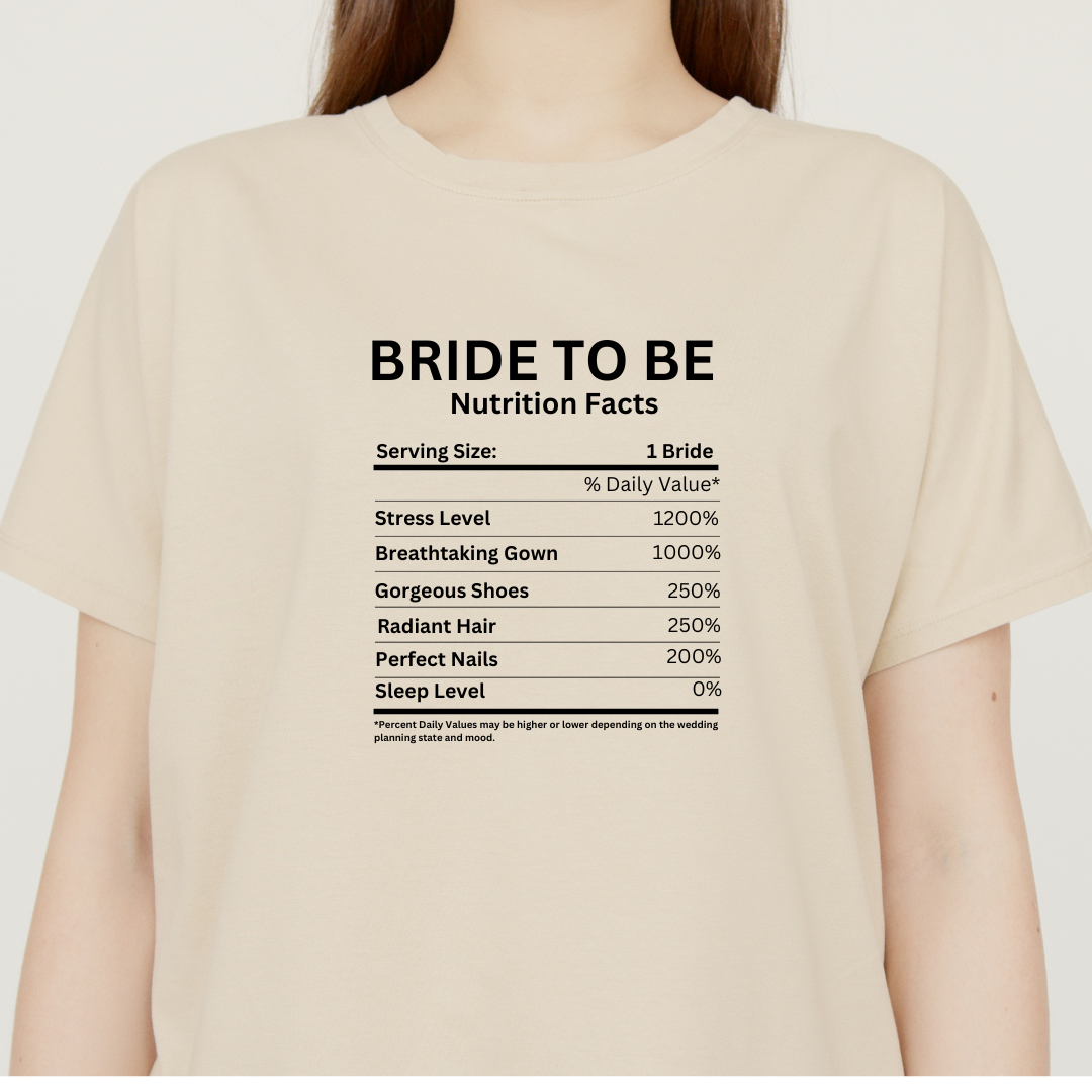 Personalized Bride to Be Nutritional  Facts T-Shirt