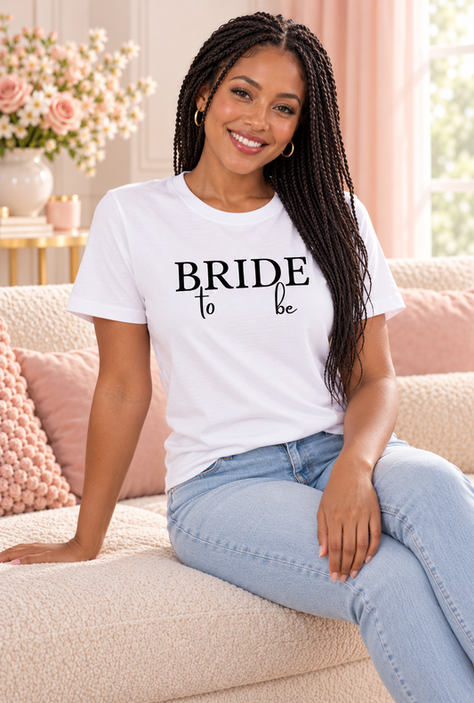 Bride to be T-Shirt