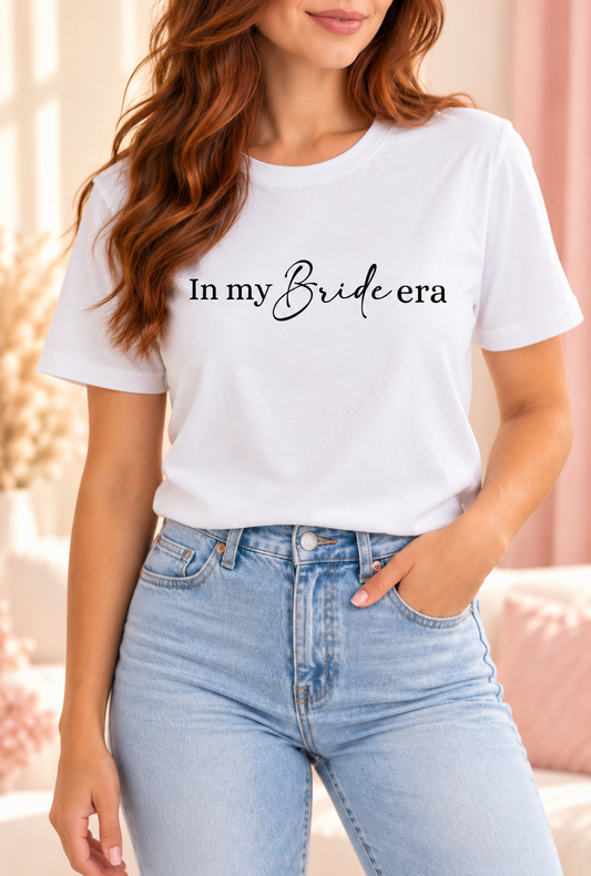 In my Bride era T-Shirt