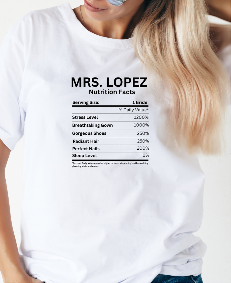 Personalized Bride to Be Nutritional  Facts T-Shirt