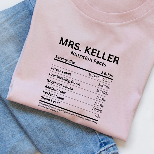 Personalized Bride to Be Nutritional  Facts T-Shirt