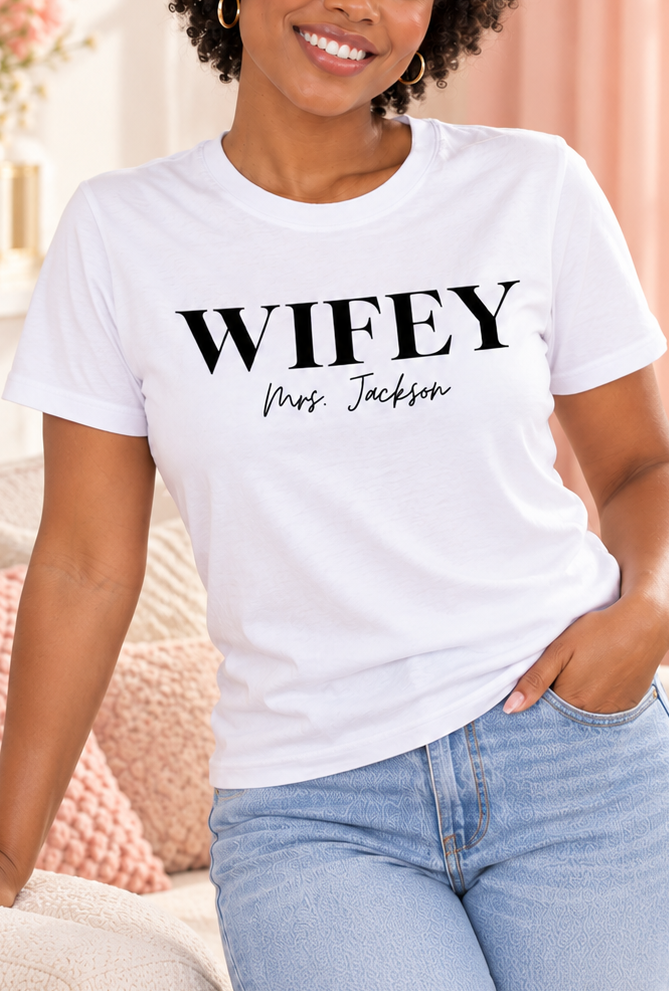 Wifey T-Shirt Personalized With Your Last Name