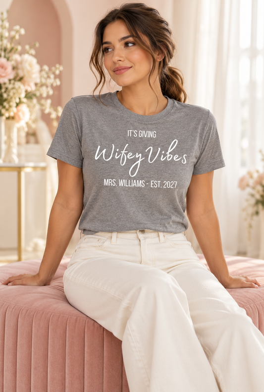 Its Giving Wifey Vibes With Your Last Name & Year