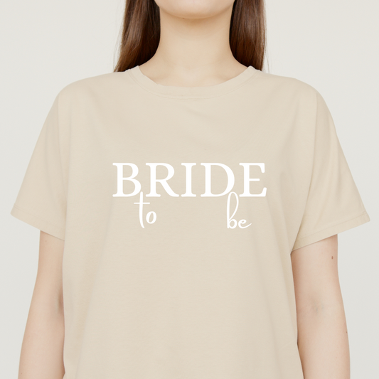 Bride to be T-Shirt