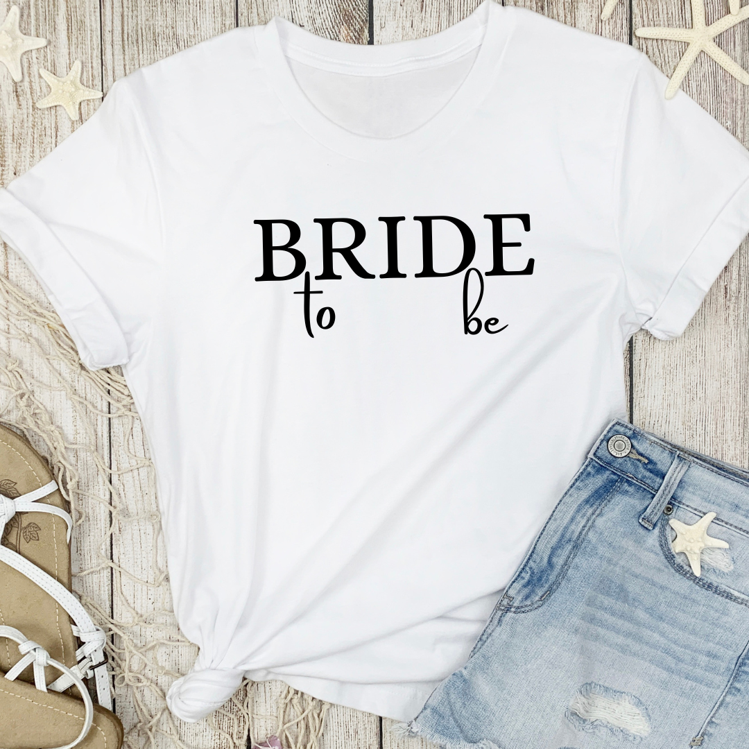 Bride to be T-Shirt