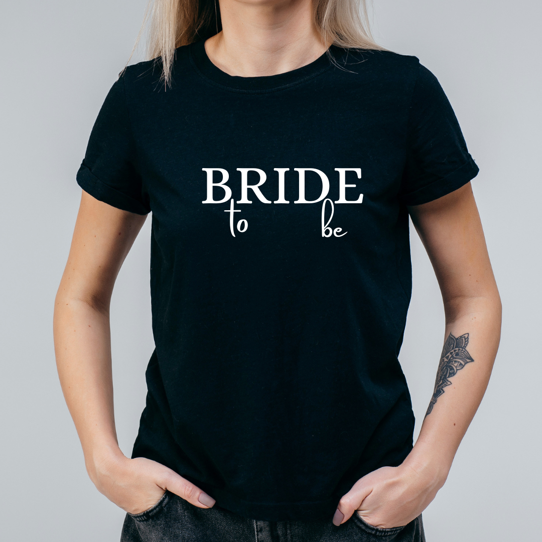 Bride to be T-Shirt