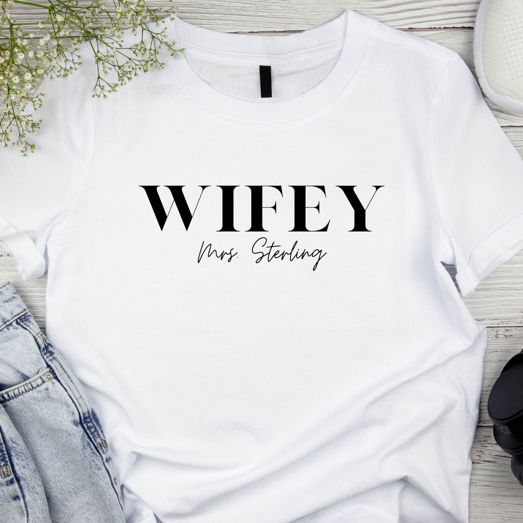 Wifey or Hubby T Shirt Personalize yours